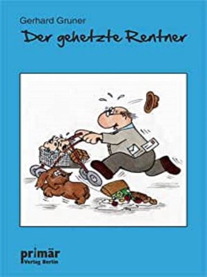 cover image of Der gehetzte Rentner